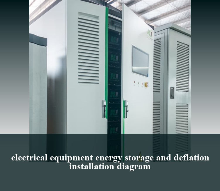 electrical equipment energy storage and deflation installation diagram