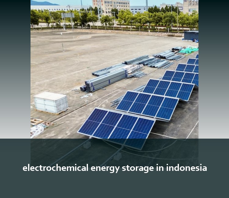 electrochemical energy storage in indonesia
