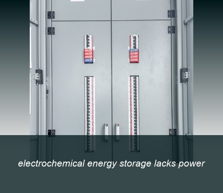 electrochemical energy storage lacks power