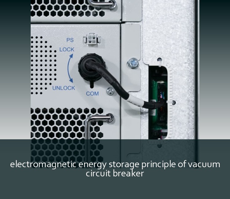 electromagnetic energy storage principle of vacuum circuit breaker