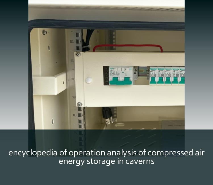encyclopedia of operation analysis of compressed air energy storage in caverns