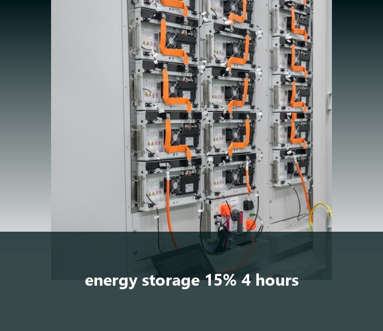 energy storage 15% 4 hours