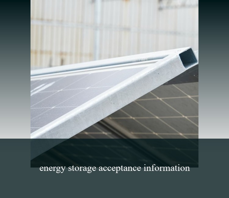 energy storage acceptance information