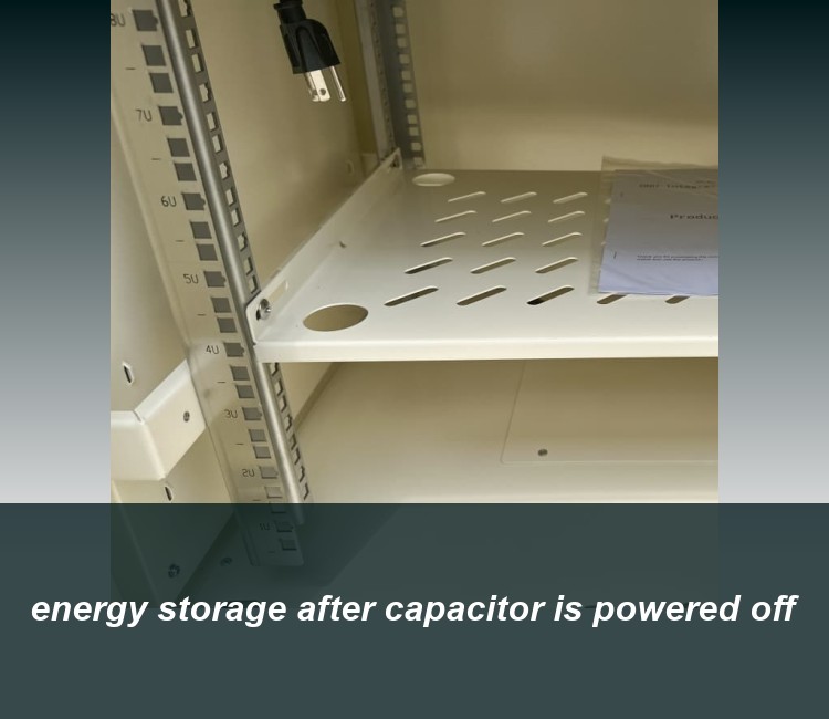 energy storage after capacitor is powered off