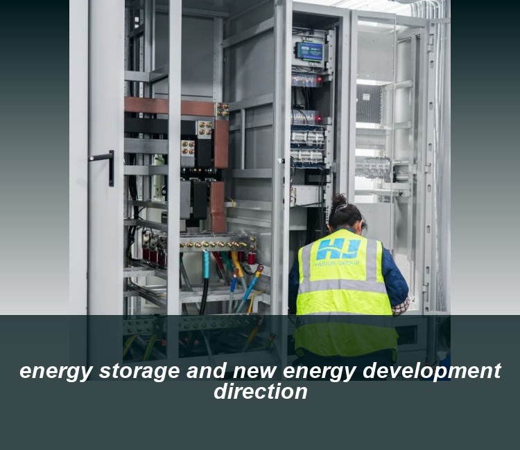 energy storage and new energy development direction