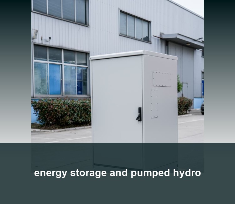 energy storage and pumped hydro