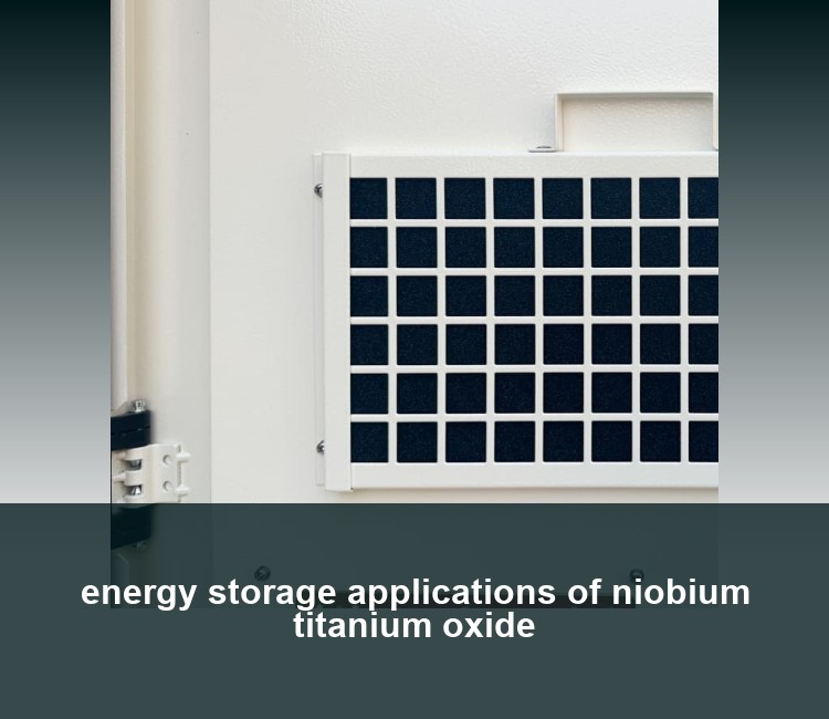 energy storage applications of niobium titanium oxide