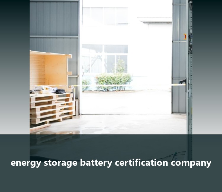 energy storage battery certification company