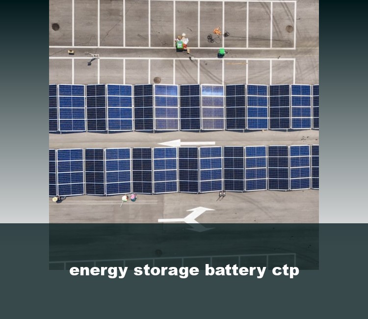 energy storage battery ctp