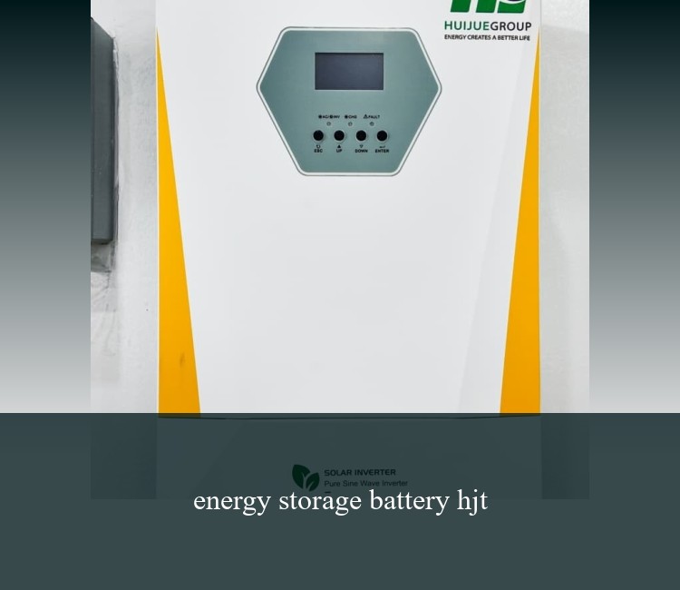 energy storage battery hjt