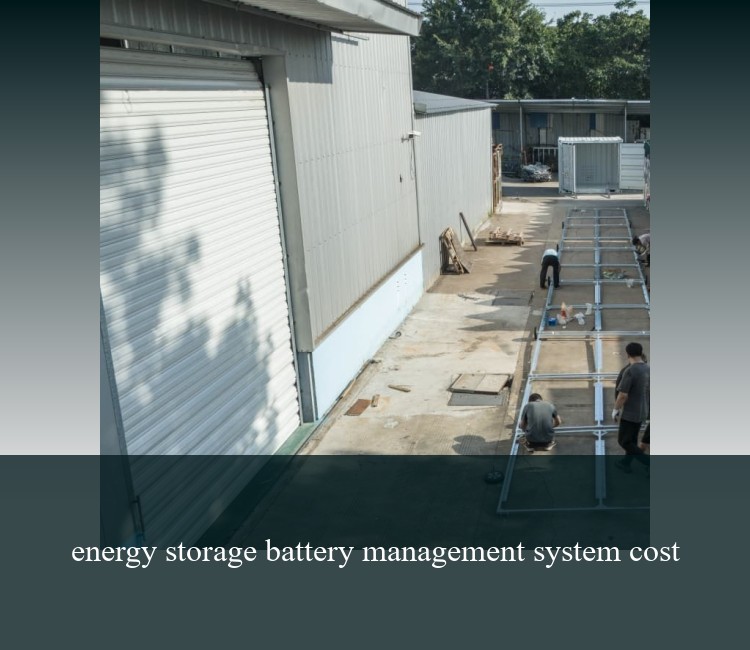 energy storage battery management system cost