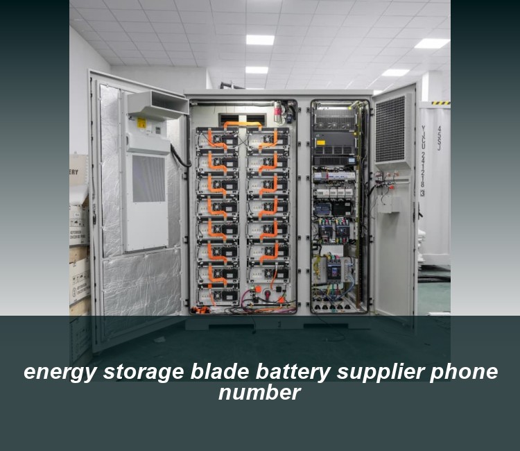 energy storage blade battery supplier phone number