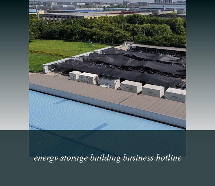 energy storage building business hotline