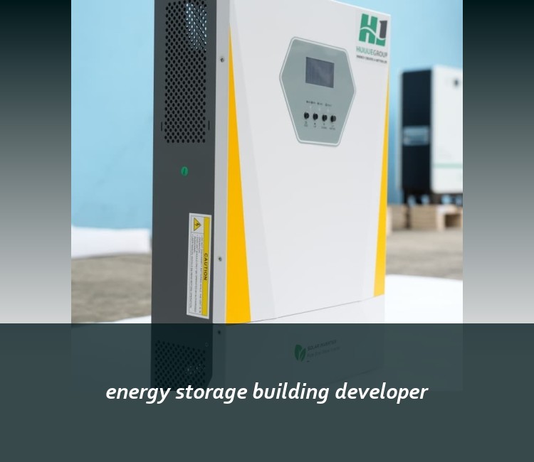 energy storage building developer