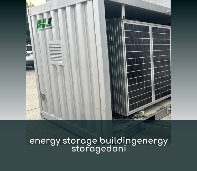energy storage buildingenergy storagedani