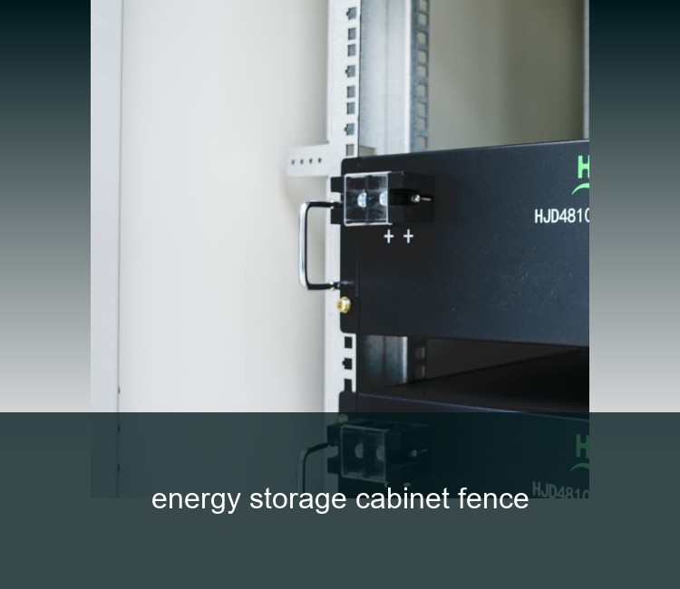 energy storage cabinet fence