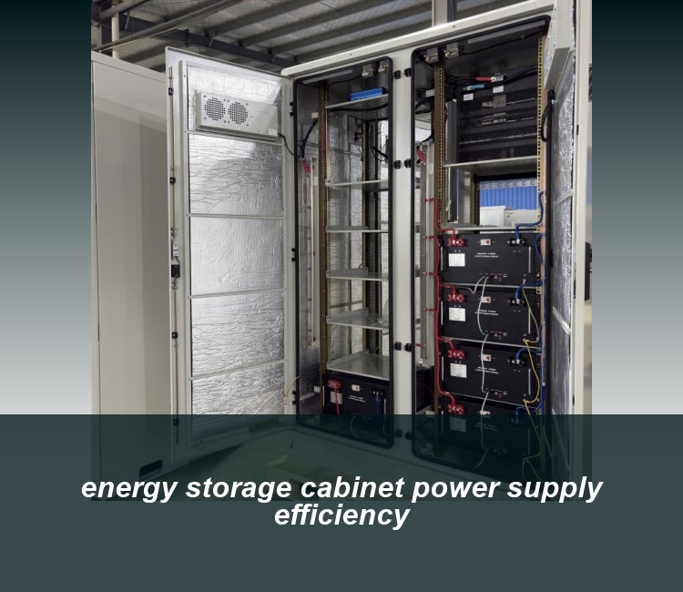 energy storage cabinet power supply efficiency