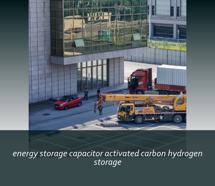 energy storage capacitor activated carbon hydrogen storage