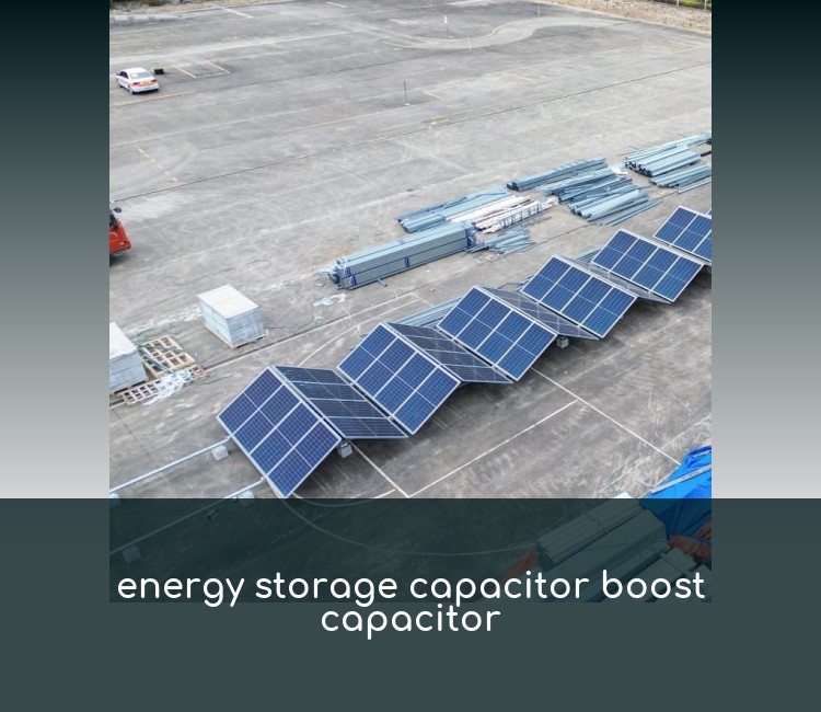 energy storage capacitor boost capacitor