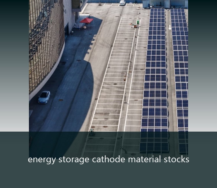 energy storage cathode material stocks