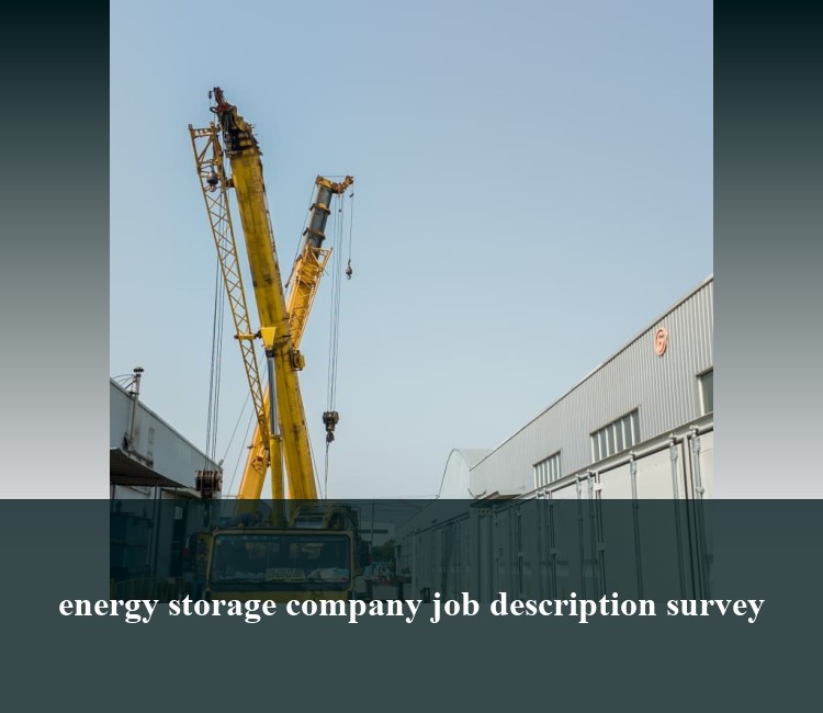 energy storage company job description survey