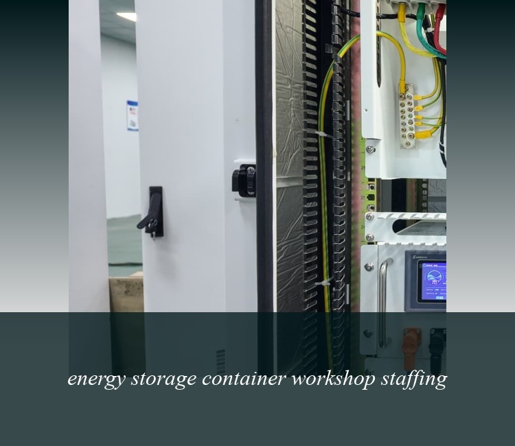 energy storage container workshop staffing