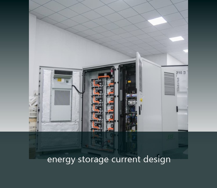 energy storage current design