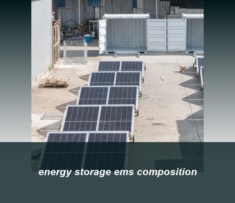 energy storage ems composition