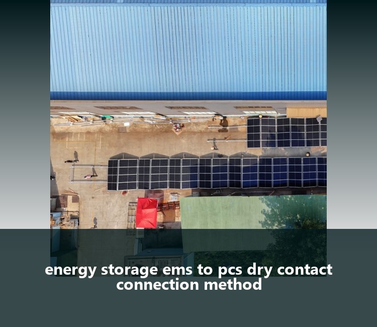 energy storage ems to pcs dry contact connection method