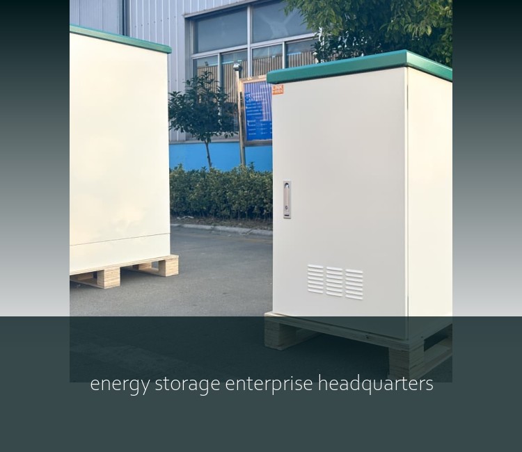 energy storage enterprise headquarters