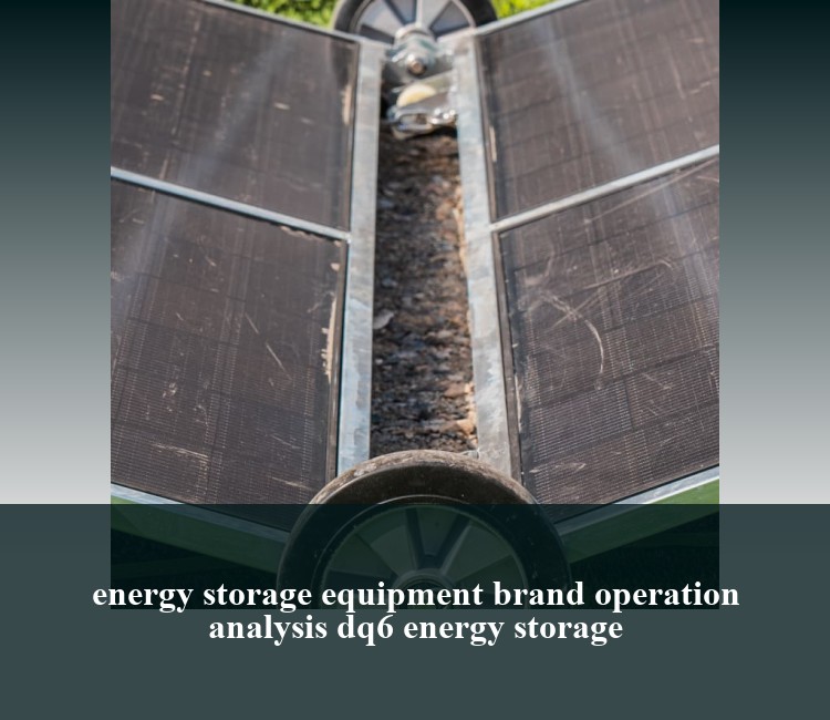 energy storage equipment brand operation analysis dq6 energy storage
