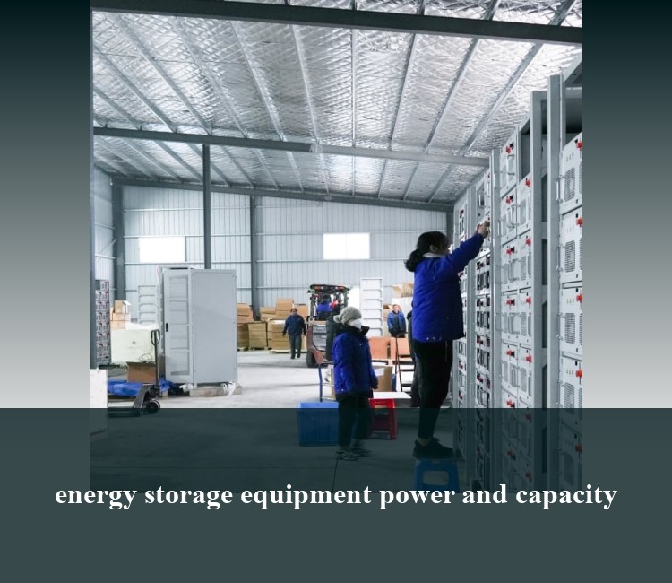 energy storage equipment power and capacity