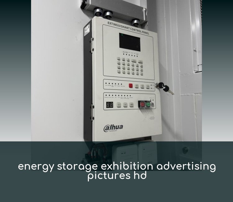 energy storage exhibition advertising pictures hd