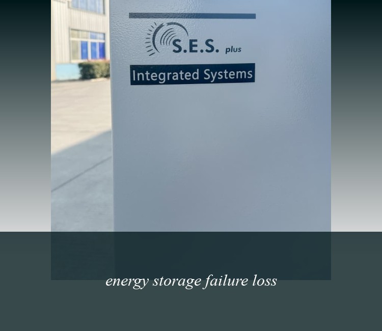 energy storage failure loss