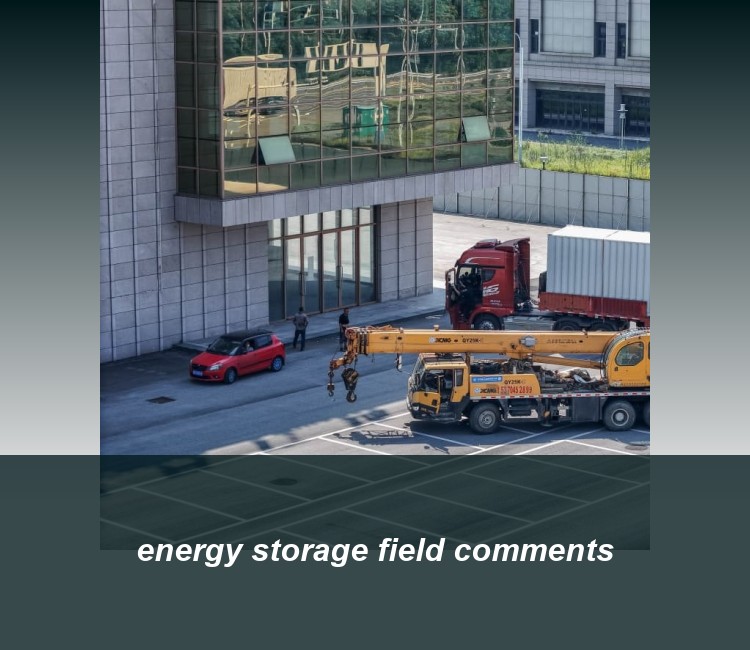 energy storage field comments
