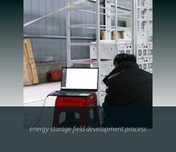 energy storage field development process