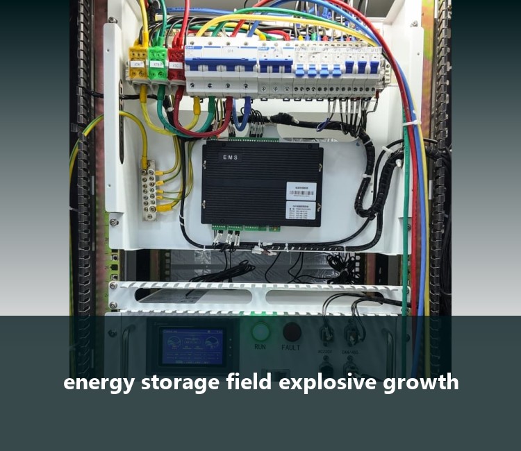 energy storage field explosive growth
