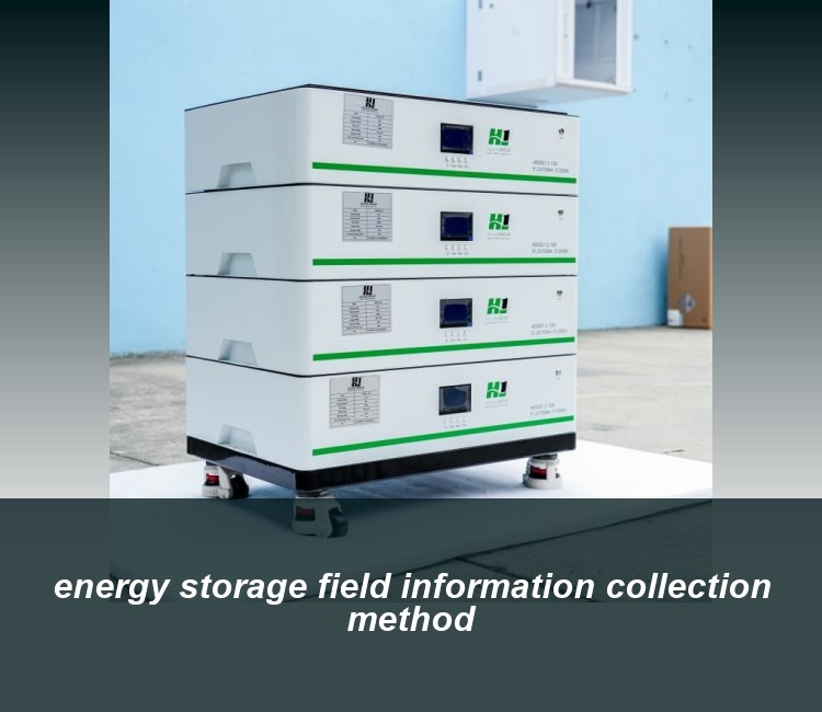 energy storage field information collection method
