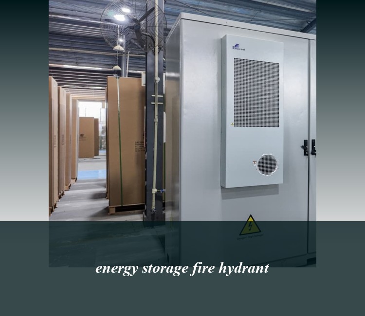 energy storage fire hydrant