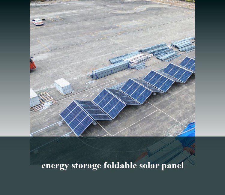 energy storage foldable solar panel