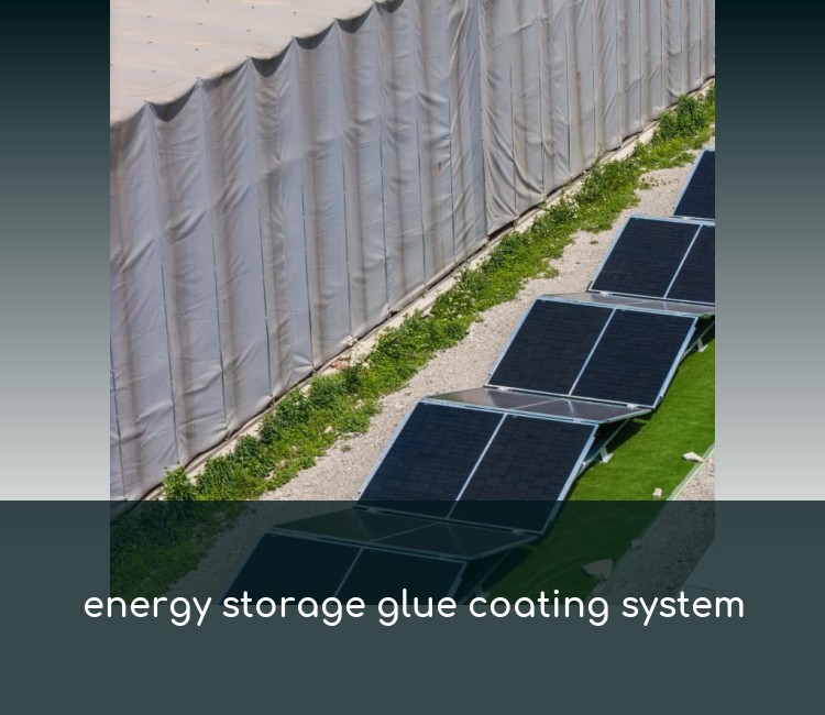 energy storage glue coating system