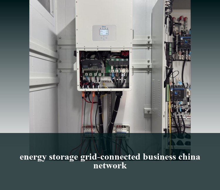 energy storage grid-connected business china network