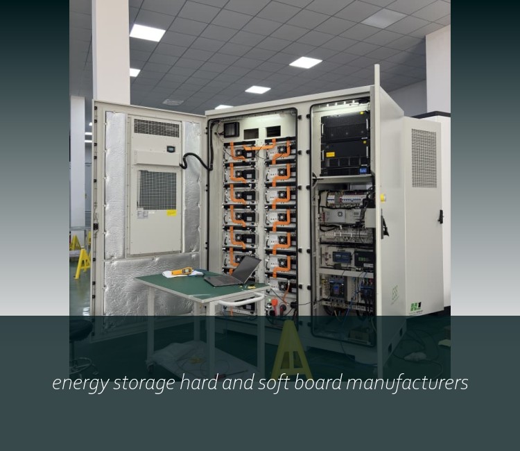 energy storage hard and soft board manufacturers