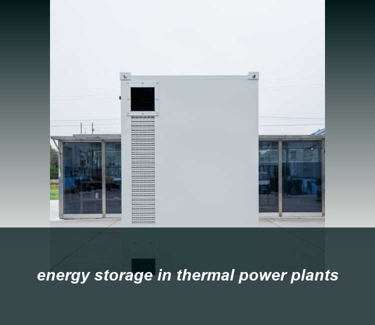 energy storage in thermal power plants