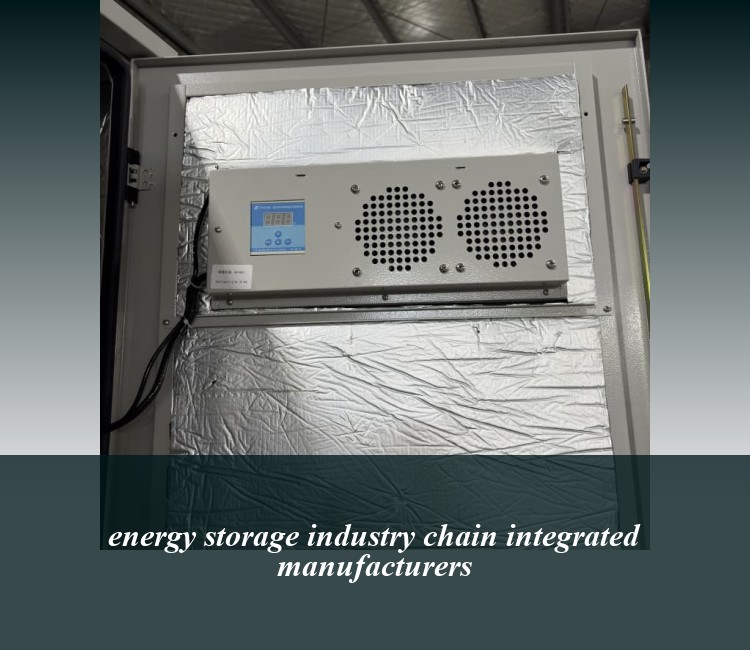energy storage industry chain integrated manufacturers