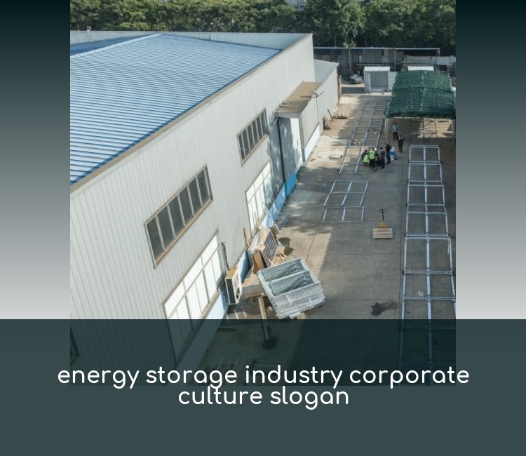 energy storage industry corporate culture slogan