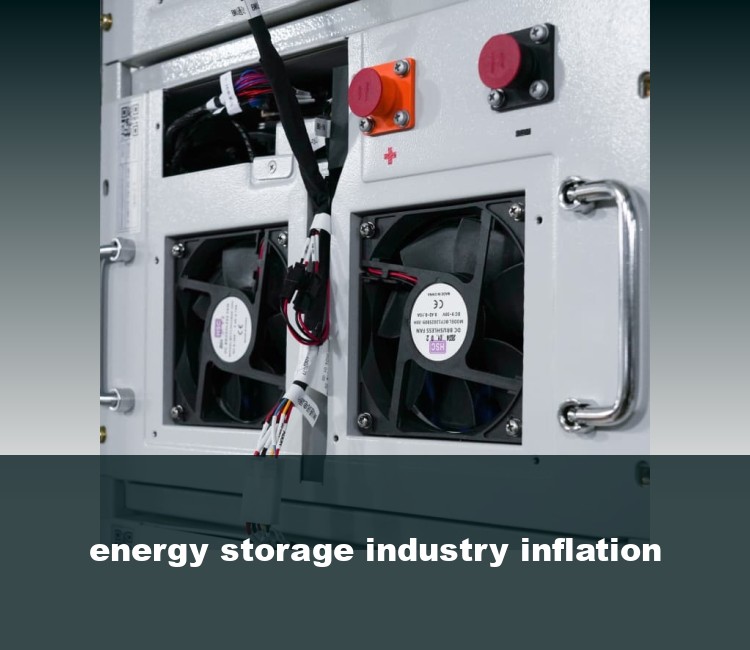 energy storage industry inflation