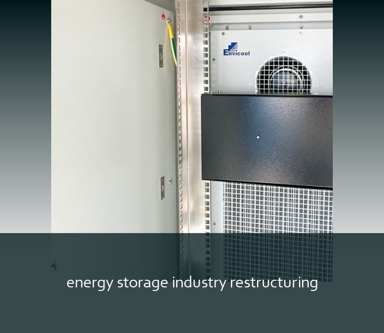 energy storage industry restructuring