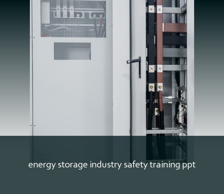 energy storage industry safety training ppt