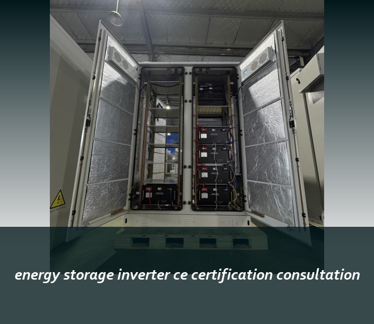 energy storage inverter ce certification consultation